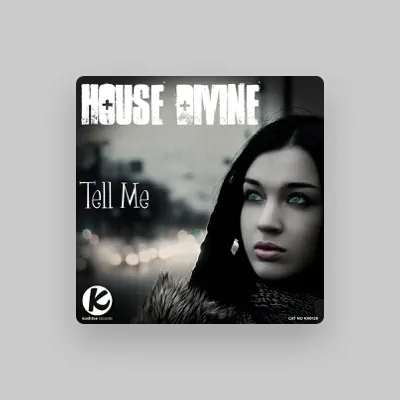 Listen to House Divine, watch music videos, read bio, see tour dates & more!