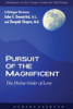 Pursuit of the Magnificent: The Divine Order of Love (Unabridged) [Unabridged Nonfiction] - Dr. John F. Demartini & Deepak Chopra