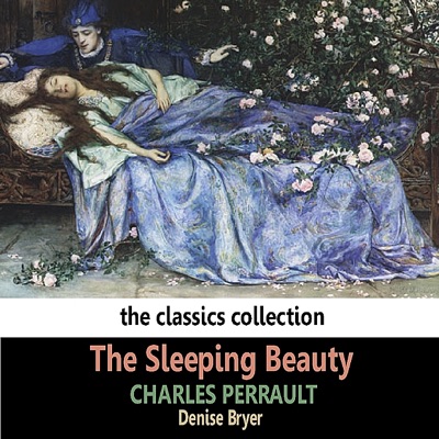 Perrault: The Sleeping Beauty