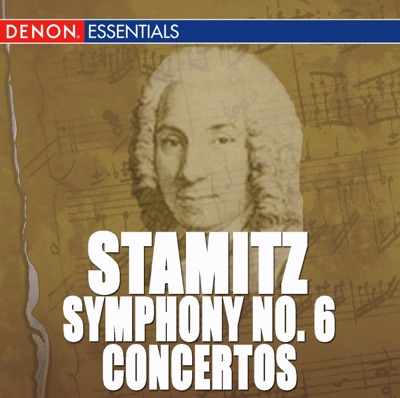 Stamitz: Symphony No. 6, Op. 4 & Flute and Clarinet Concertos