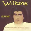 Wilkins - Respirare