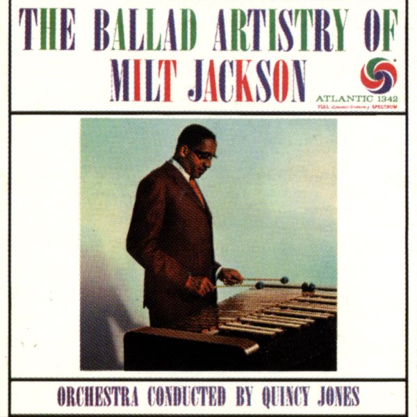 The Ballad Artistry of Milt Jackson - ミルト・ジャクソンのアルバム