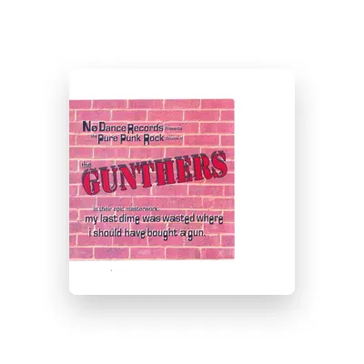 Listen to The Gunthers, watch music videos, read bio, see tour dates & more!