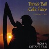 Celtic Harp, Vol. II: From A Distant Time