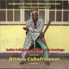 Ballet Folklórico Cutumba / Academy of Cuban Folklore & Dance - Ritmos Cubafricanos Volume 1