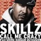 Call Me Crazy (feat. Raheem DeVaughn) - Skillz lyrics
