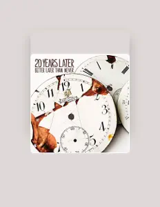 Listen to 20 Years Later, watch music videos, read bio, see tour dates & more!