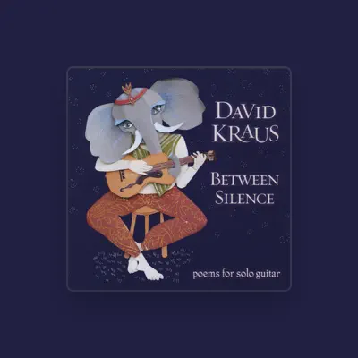 Listen to David Kraus, watch music videos, read bio, see tour dates & more!