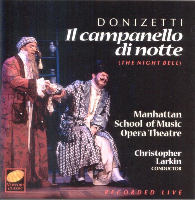 Обложка альбома «Donizetti: Il campanello di notte (The Night Bell) [Recorded Live]» — Christopher Larkin & Manhattan School of Music Opera Theater