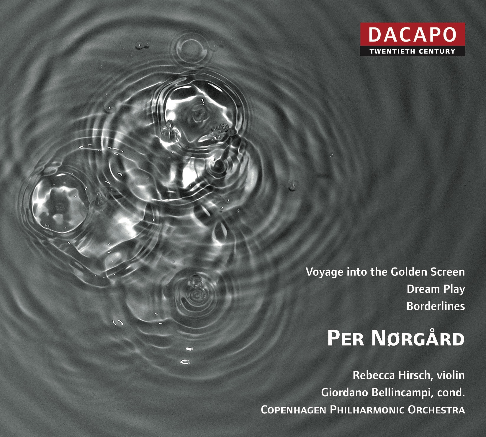 Norgard: Violin Concerto - Dream Play - Voyage Into the Golden Screen by Copenhagen Philharmonic Orchestra, Rebecca Hirsch & Giordano Bellincampi album cover