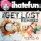 Get Lost feat. Audio Angel (Mochipet Remix) - Chron4 lyrics