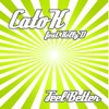 Feel Better (feat. Kelly D) [Remixes]