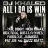 DJ Khaled - All I Do Is Win (Remix) [feat. T-Pain, Diddy, Nicki Minaj, Rick Ross, Busta Rhymes, Fabolous, Jadakiss, Fat Joe, Swizz Beatz]