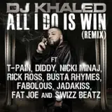 DJ Khaled - All I Do Is Win (Remix) [feat. T-Pain, Diddy, Nicki Minaj, Rick Ross, Busta Rhymes, Fabolous, Jadakiss, Fat Joe, Swizz Beatz]