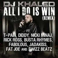 All I Do Is Win (Remix) [feat. T-Pain, Diddy, Nicki Minaj, Rick Ross, Busta Rhymes, Fabolous, Jadakiss, Fat Joe, Swizz Beatz]