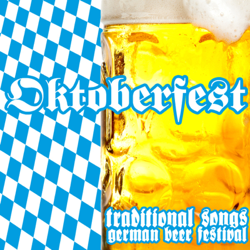 Oktoberfest - German Beer Festival - Traditional Songs - Various Artists Cover Art