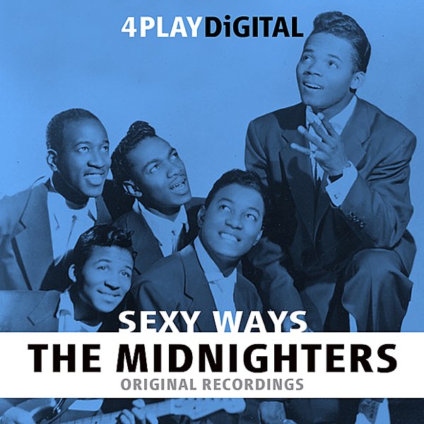 Sexy Ways - 4 Track EP - Album by The Midnighters - Apple Music