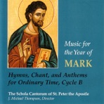 Music for the Year of Mark: Hymns, Chant, And Anthems for Ordinary Time, Cycle B