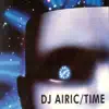 DJ AIRIC - Time (Super Natural Mix One)