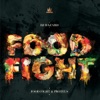 Food Fight / Proteus - Single