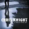 Chris Knight - The Lord's Highway