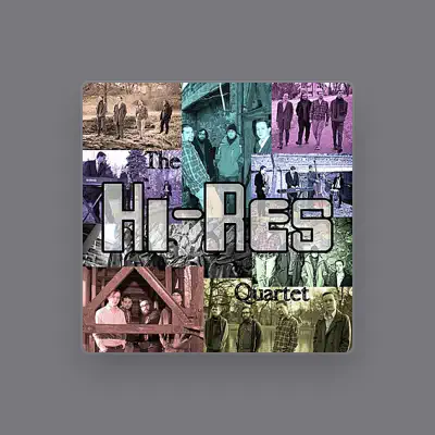 Listen to The Hi-Res Quartet, watch music videos, read bio, see tour dates & more!