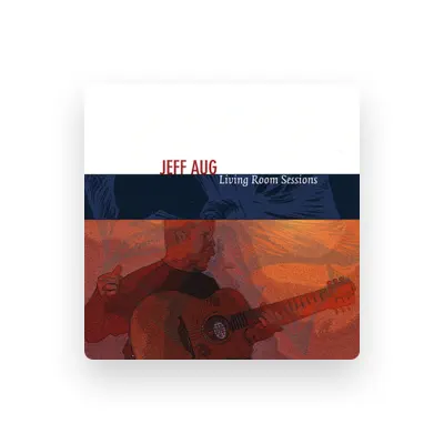 Listen to Jeff Aug, watch music videos, read bio, see tour dates & more!