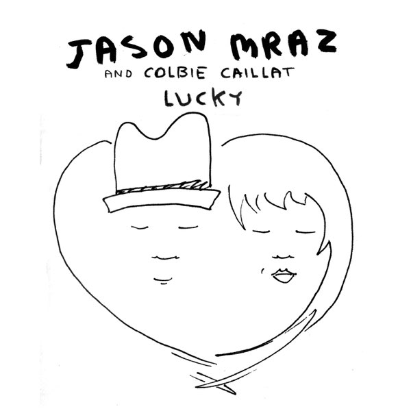 Lucky - Single - Album by Jason Mraz & Colbie Caillat - Apple Music