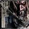 Cease to Exist - Rob Zombie lyrics