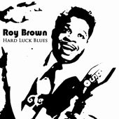 Roy Brown - Hard Luck Blues