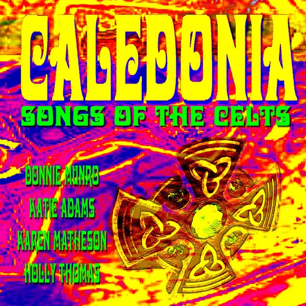 Caledonia - Songs of the Celts (Live)