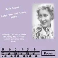 Happy Days and Lonely Nights — Ruth Etting