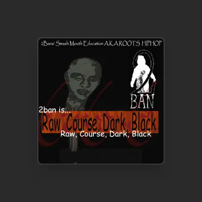 Listen to 2ban, watch music videos, read bio, see tour dates & more!