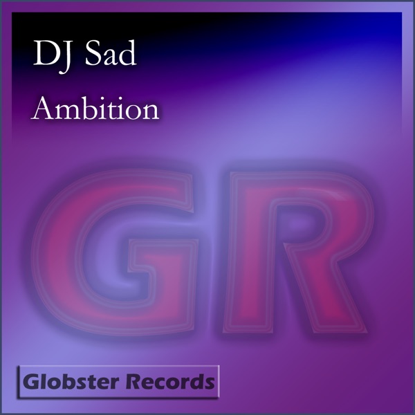 Ambition - Single - Dj Sad