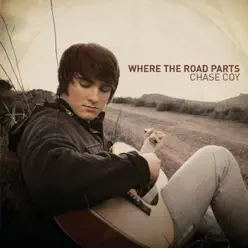 Where the Road Parts - Chase Coy