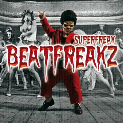 Superfreak - EP - Beatfreakz