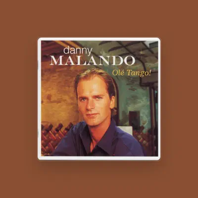 Listen to Danny Malando, watch music videos, read bio, see tour dates & more!