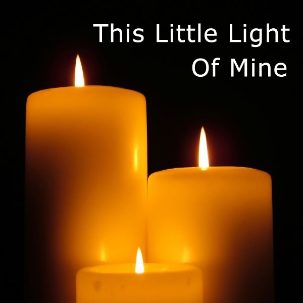 This Little Light of Mine
