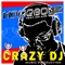 Crazy Dj (feat. Mr. Axe) [Dj Robber Mix] - Homeboyz lyrics