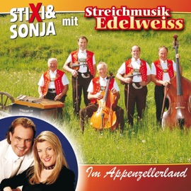 Im Appenzellerland (Hochdeutsche Version) Stixi & Sonja