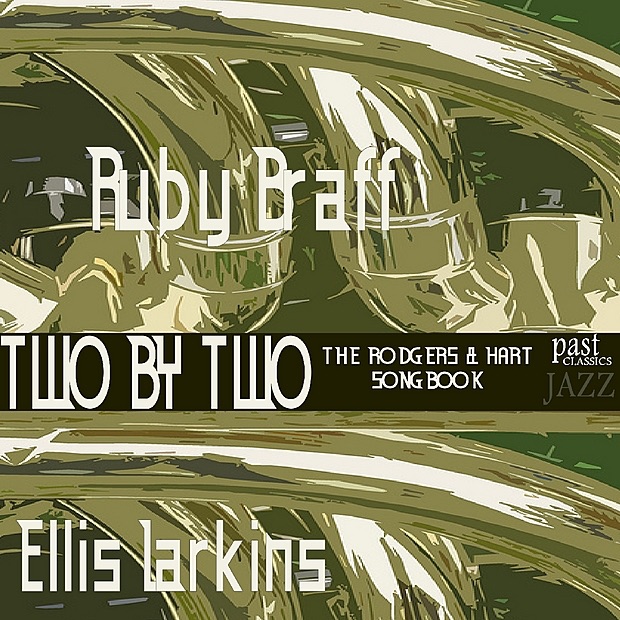 Обложка альбома «Two By Two - The Rodgers & Hart Songbook» — Ruby Braff & Ellis Larkins