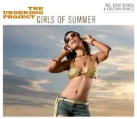 Girls of Summer (2007 Version) — The Underdog Project