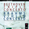 Beethoven: Triple Concerto, Op. 56 - Brahms: Violin Concerto, Op. 77 - Various Artists
