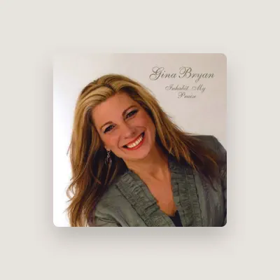Listen to Gina Bryan, watch music videos, read bio, see tour dates & more!