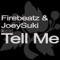 Tell Me (Club Mix) - Firebeatz & JoeySuki lyrics