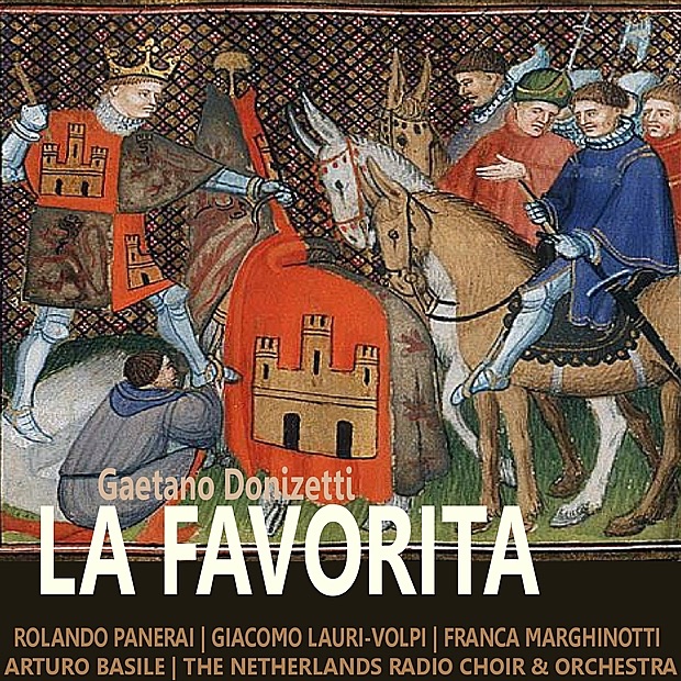 Обложка альбома «Donizetti: La Favorita» — Rolando Panerai, Arturo Basile, Giacomo Lauri-Volpi, Franca Marghinotti, The Netherlands Radio Choir & The Netherlands Radio Orchestra