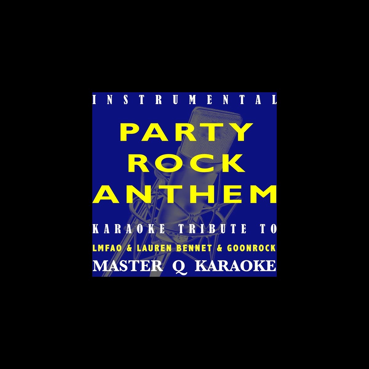 ‎Party Rock Anthem (LMFAO, Lauren & GoonRock Karaoke Tribute