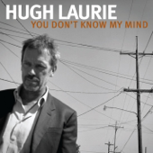 Cover art for You Don't Know My Mind by Hugh Laurie