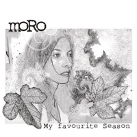 My Favourite Season - Moro