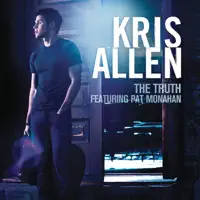 The Truth (feat. Pat Monahan) — Kris Allen